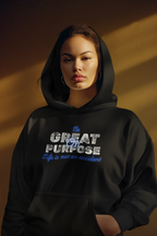 Be Great On Purpose - Original Hoodie