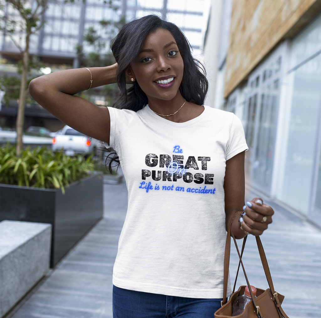Women's Be Great On Purpose Tee